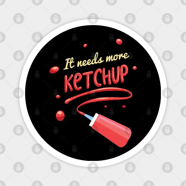 Ketchup Lover Magnet by Design Seventytwo